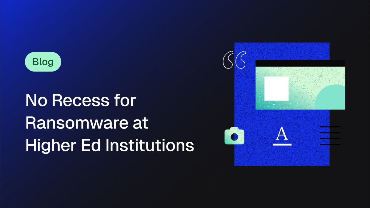 No Recess for Ransomware at Higher Education Institutions