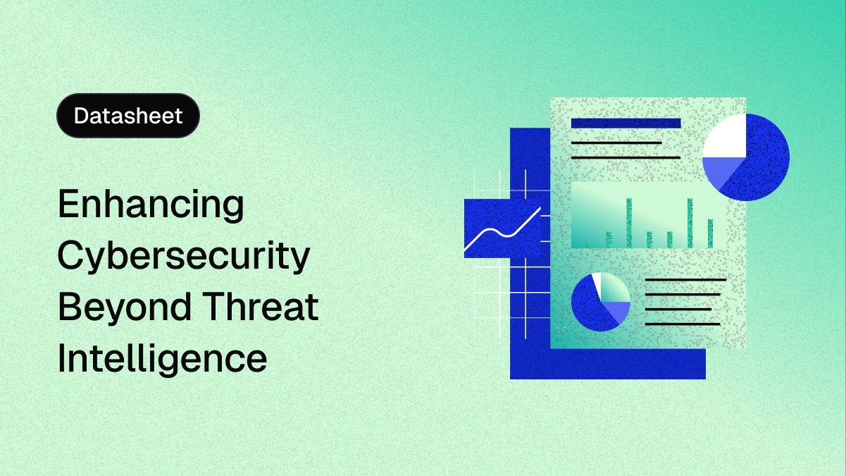 Enhancing Cybersecurity Beyond Threat Intelligence